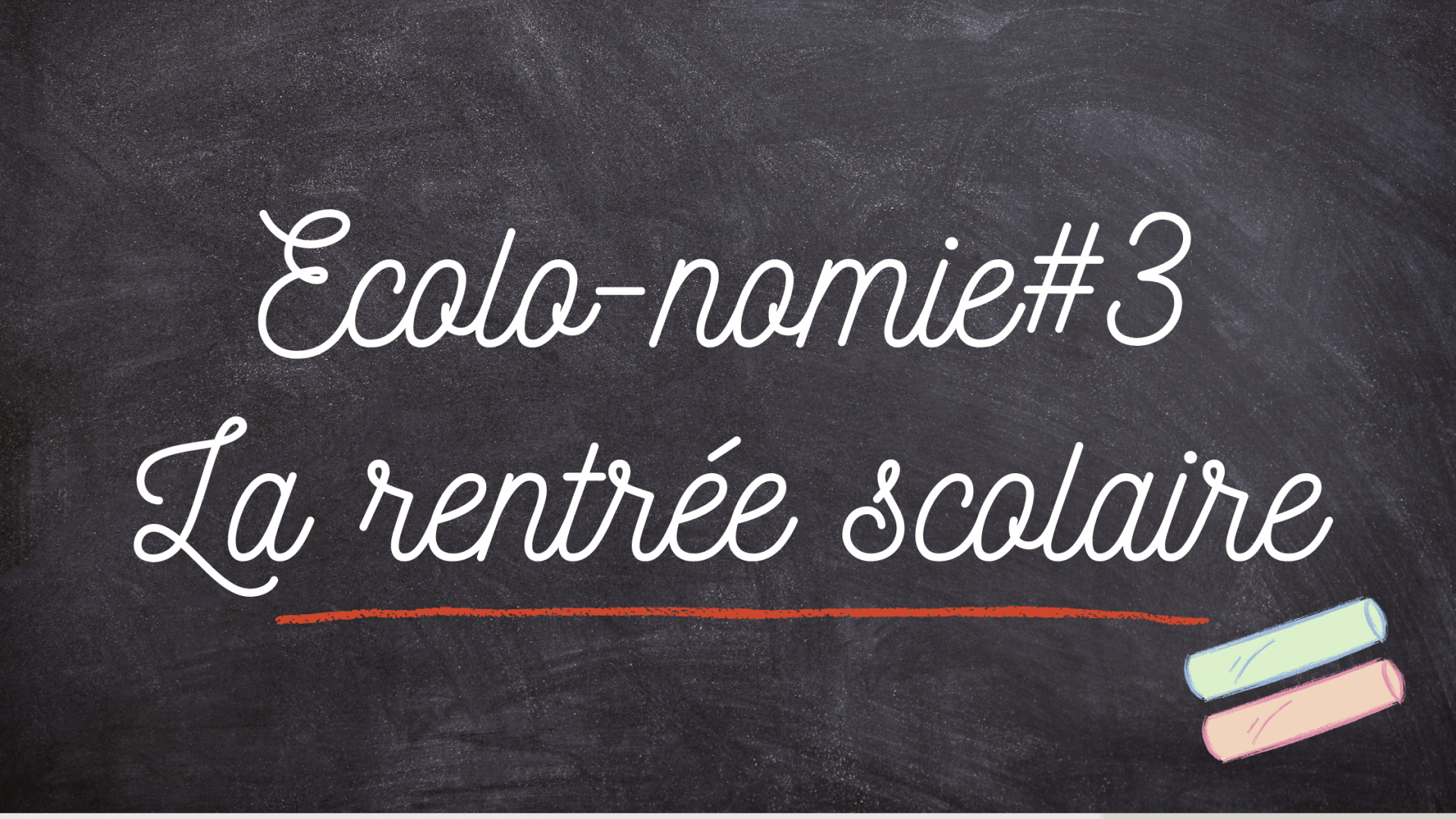 Ecolo nomie 3 la rentree scolaire 1 