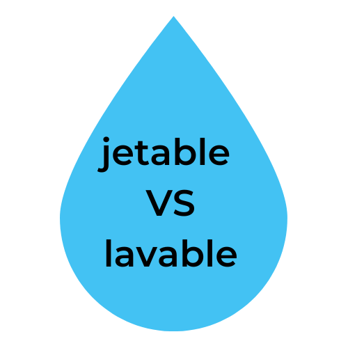Jetable vs lavable eau